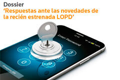 Una visión analítica y práctica para el profesional jurídico de la nueva Ley de Protección de Datos Dossier LOPD