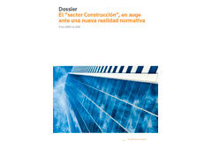 La Construcción resurge de sus cenizas, pero se enfrenta al nuevo marco legal de cumplimiento normativo DOSSIER ‘El “sector Construcción”, en auge ante una nueva realidad normativa’