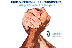 La Fundación de la Abogacía publica el informe “España ante la tortura y los malos tratos” Fundación abogacía española