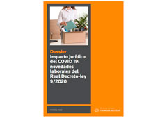 Dossier Impacto jurídico del COVID 19: novedades laborales del Real Decreto-ley 9/2020