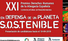 XXI edición de los Premios Derechos Humanos de la Abogacía Española. Convocatoria extraordinaria “En Defensa de un Planeta Sostenible” XXI edición de los Premios Derechos Humanos de la Abogacía Española. Convocatoria extraordinaria “En Defensa de un Planeta Sostenible”