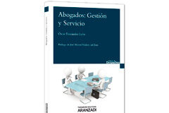 Este jueves se presenta «Abogados: Gestión y Servicio», de Óscar Fernández León La gestión empresarial y los despachos de abogados