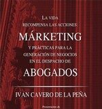 La condición sine qua non del marketing jurídico La condición sine qua non del marketing jurídico