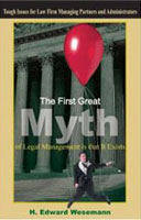 The First Great Myth of Legal Management is that It Exist