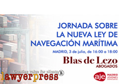 Jornada sobre la Nueva Ley de Navegación Marítima Jornada sobre la Nueva Ley de Navegación Marítima