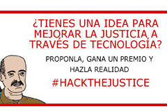 Últimos días para presentar ideas para desarrollos tecnológicos al concurso JustiApps-HackTheJustice Cartel del concurso
