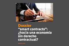 ‘Smart contracts’: ¿hacia una economía sin derecho contractual? ‘Smart contracts’: ¿hacia una economía sin derecho contractual?