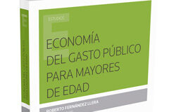 El 19 de septiembre se presenta `Economía del gasto público para mayores de edad´, editado por Thomson Reuters Economía del gasto público para mayores de edad