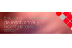 Encuentro Internacional de Insolvencia y Reestructuración, 12 de mayo de 2016. Hotel Ritz, Madrid Encuentro internacional de insolvencia y reestructuración