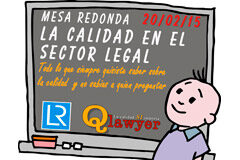 Lawyerpress organiza una mesa redonda sobre cómo implementar la calidad en el sector legal Mesa redonda "La calidad en el sector legal"