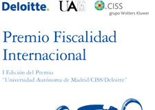 Deloitte – Abogados y Asesores Tributarios, la Editorial CISS y la Universidad Autónoma de Madrid (UAM) lanzan la Primera Edición del Premio de Fiscalidad Internacional “Universidad Autónoma de Madrid/CISS/Deloitte” Primera Edición del Premio de Fiscalidad Internacional