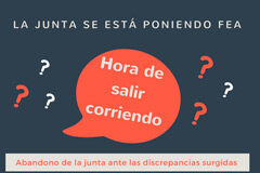 Abandono de la junta ante las discrepancias surgidas Abandono de la junta