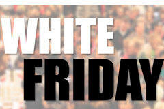 White Friday White Friday