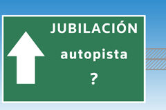 Régimen jurídico y el procedimiento general para establecer coeficientes reductores y anticipar la edad de jubilación en el sistema de la SS Un cartel de autopista en el que pone 'JUBILACIÓN autopista ?'